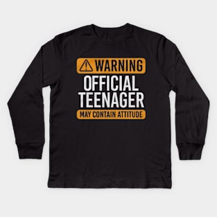 Warning Official Teen Teenager Boys Girls Funny Tee Kids Long Sleeve T-Shirt